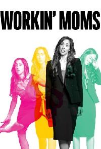 Workin Moms